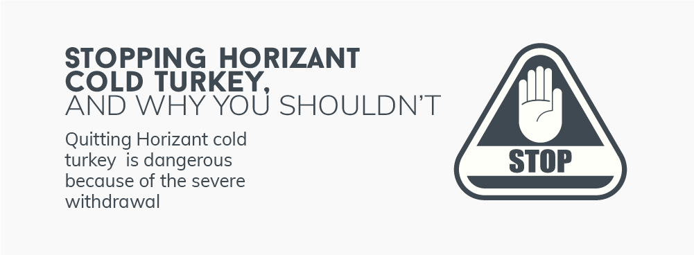 Stopping Horizant Cold Turkey, and Why You Shouldn’t