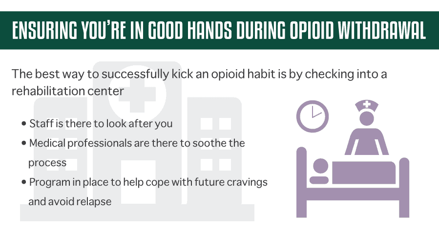 Ensuring You’re in Good Hands During Opioid Withdrawal