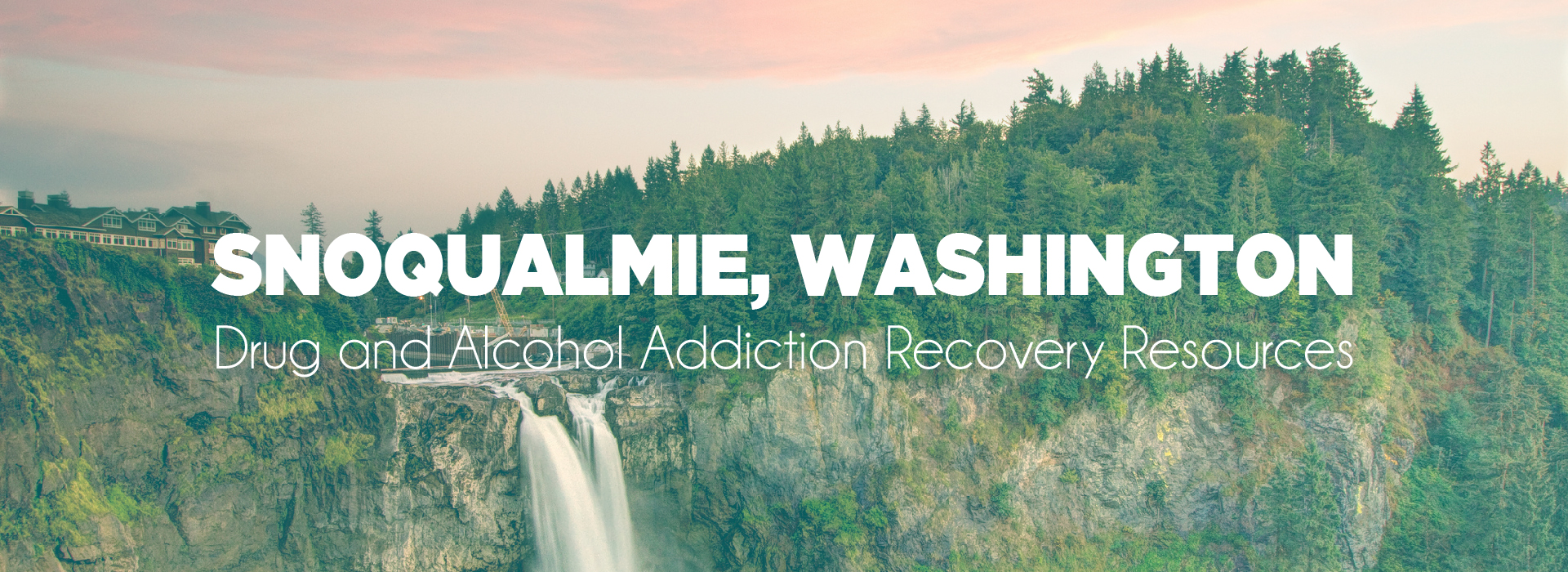 Snoqualmie, Washington Addiction Information