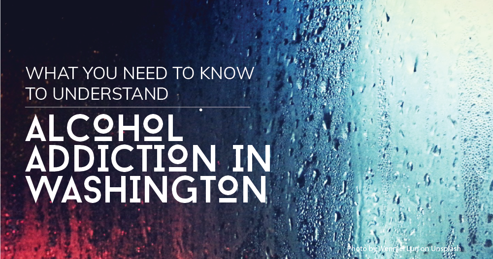 Understanding Alcohol Rehab in Washington